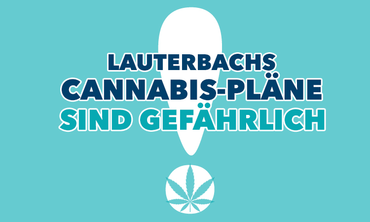 Lauterbachs Cannabis-Pläne gefährden Kinder und Jugendliche!